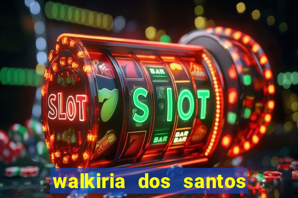 walkiria dos santos esposa de herodoto barbeiro